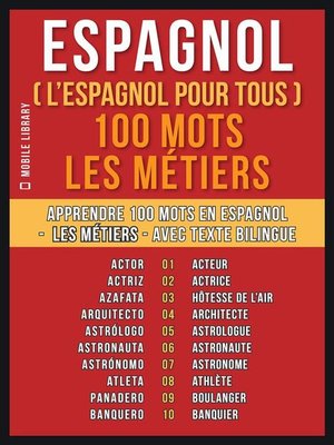 cover image of Espagnol ( L'Espagnol Pour Tous ) 100 Mots--Les Métiers